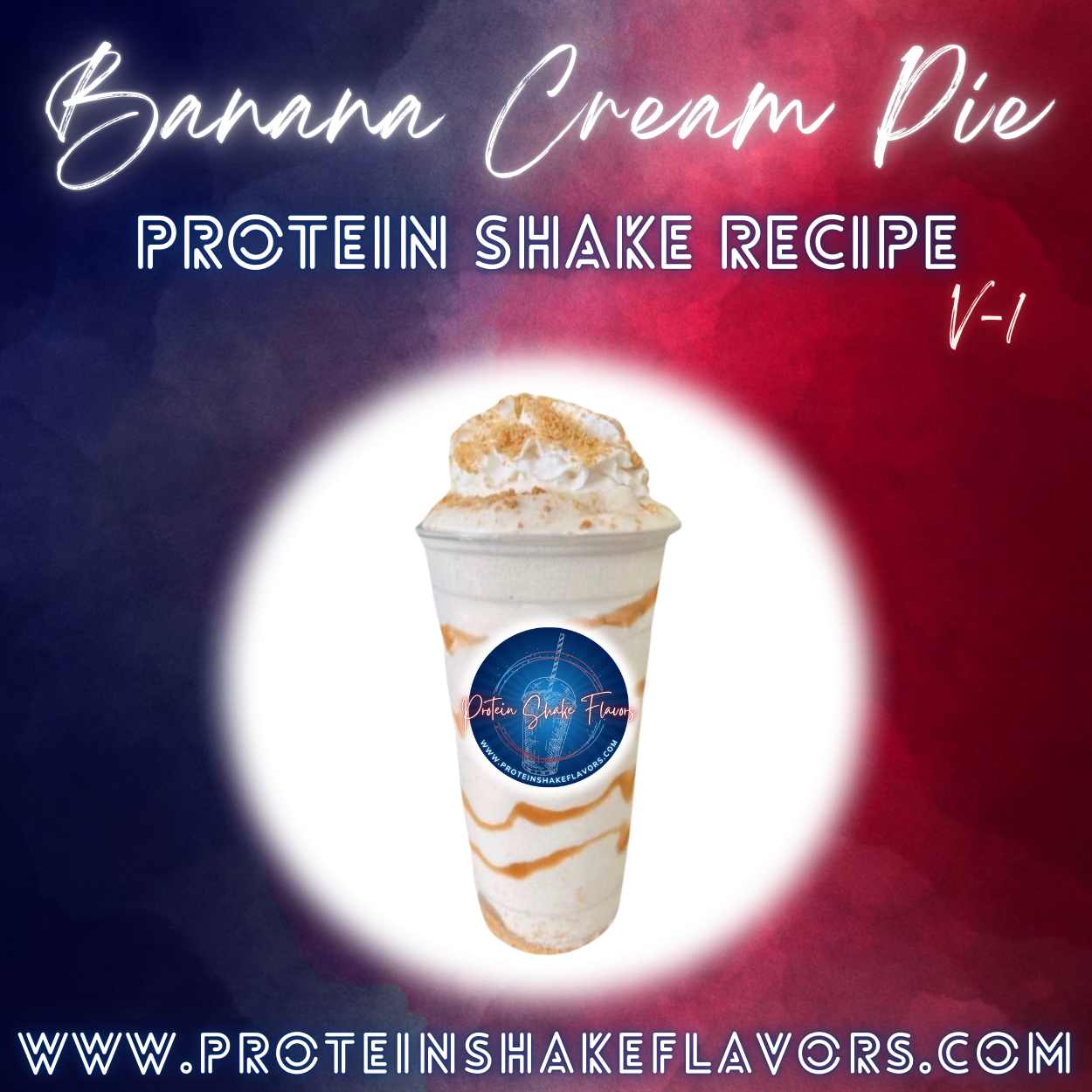 Banana Cream Pie Protein Powder Shake Recipe to Make the Best Flavored Protein Shakes That Taste Good