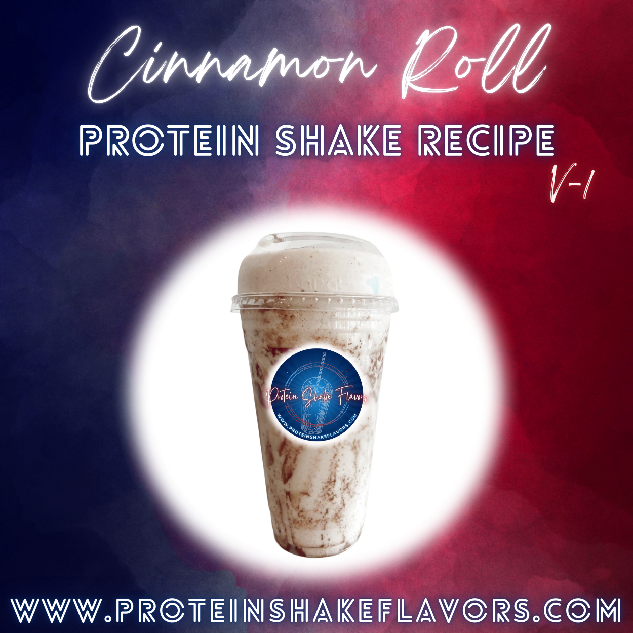 Cinnamon Roll Protein Powder Shake Recipe to Make the Best Flavored Protein Shakes That Taste Good