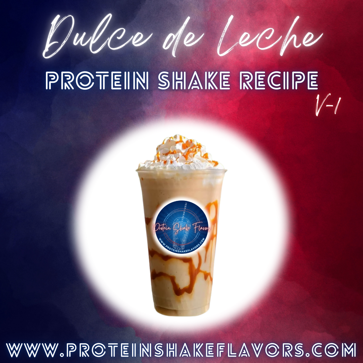 Dulce de Leche Protein Powder Shake Recipe to Make the Best Flavored Protein Shakes That Taste Good