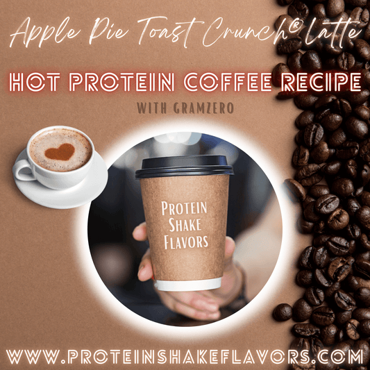 Apple Pie Toast Crunch™ Latte Flavored ☕ Protein Coffee Recipe