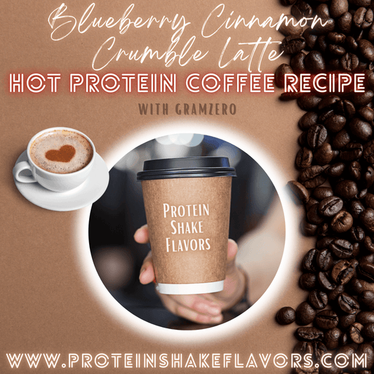 Blueberry Cinnamon Crumble Latte Flavored ☕ Protein Coffee Recipe